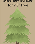 Greenery Bundle for 7.5" Tree
