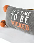 12x5 Time to be Wicked Pillow